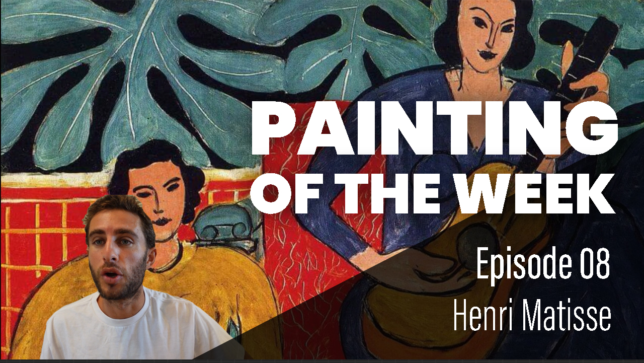 You are currently viewing Painting of the Week Episode 8 : Henri Matisse